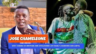 JOSE CHAMELEONE : Why I KISSED MY BROTHER And APOLOGISED | My Family | Museveni's Stand On LGBTQ