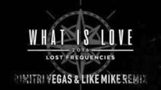 Lost Frequencies - What Is Love 2016 (Dimitri Vegas &amp; Like Mike Remix) (OUT NOW)