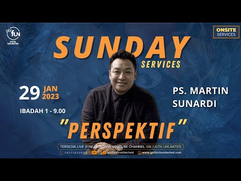 IBADAH RAYA MINGGU 29 JANUARI 2023 (1) | PERSPEKTIF |  Ps. Martin Sunardi.