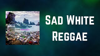 Download lagu Placebo - Sad White Reggae (Lyrics) mp3 Download lagu Placebo - Sad White Reggae (Lyrics) mp3
