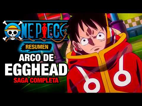 🌟One Piece [RESUMEN] ARCO DE EGGHEAD | FINAL DE TEMPORADA | Resumen de One Piece