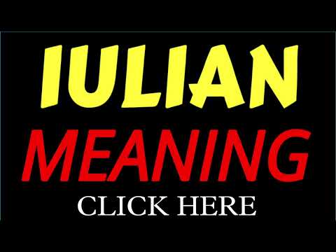 What does the name IULIAN mean | IULIAN meaning in english | Meaning of name IULIAN