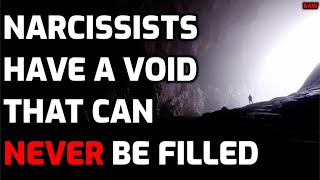 Narcissists Have A Void That Can NEVER Be Filled [RAW]