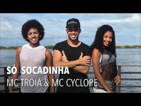 Só Socadinha - Mc Troia & Mc Cyclope | Coreografia - OFICIAL