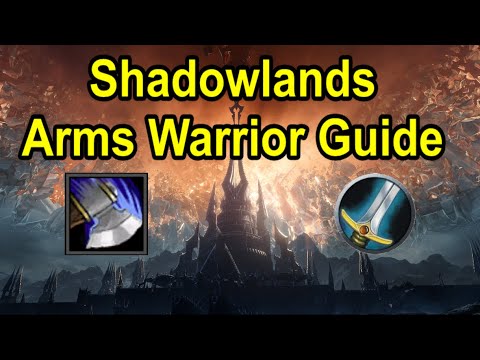 Shadowlands Arms Warrior Guide