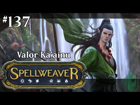 Spellweaver 137 - Valor Ka'ainu