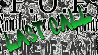 Last Call by F.O.E, ReaL KeeD & Jag Da Phantom