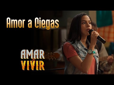 Amor a Ciegas - Amar y Vivir ♪ Canción oficial - Letra | Caracol TV