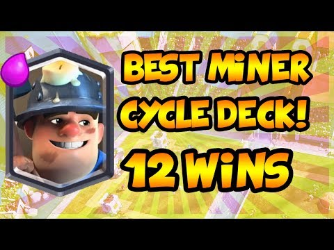 BEST MINER CYCLE DECK! 12 Win Grand Challenge Deck! (Clash Royale) How to Play Miner Cycle