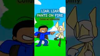 Liar Liar, Pants on Fire (Collab w/ @UltrabilityAnimates) #animation #shorts #collab