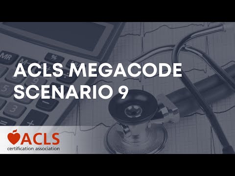 ACLS Megacode Scenario 9 | ACLS Certification Association