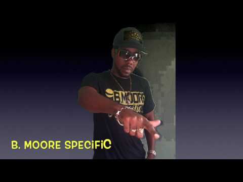 B. MOORE SPECIFIC - WHEN YUH WININ - BADNESS RIDDIM [2017]