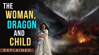 Revelation 12:1-6 | Who is the Woman, Dragon and Child?