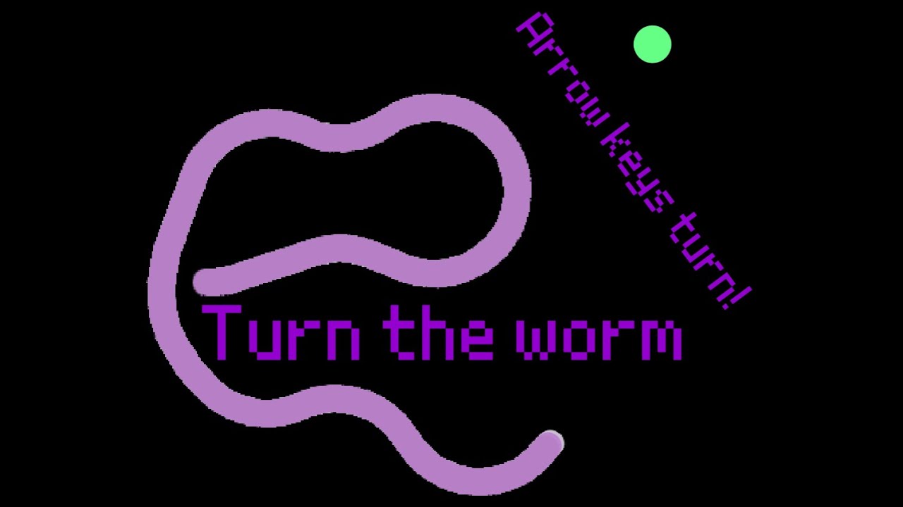 Turn the Worm