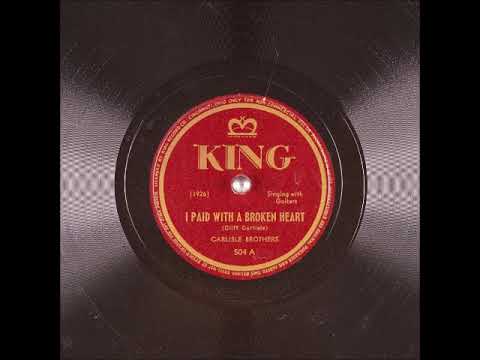 I Paid with a Broken Heart ~ Carlisle Brothers with Guitars (1944)