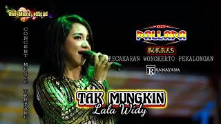 Download lagu TAK MUNGKIN Lala Widy NEW PALLAPA BOKRAS Pekalongan mp3 Download lagu TAK MUNGKIN Lala Widy NEW PALLAPA BOKRAS Pekalongan mp3