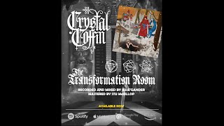 Music video thumbnail preview for Crystal Coffin - THE TRANSFORMATION ROOM - Album Advertisement by Crystal Coffin
