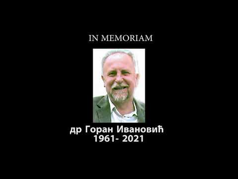 IN MEMORIAM dr Goran Ivanović