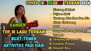 Download lagu 10 Lagu Kangen Band Versi Reggae Ska Paling Viral | Lagu Indonesia Reggae Cover mp3