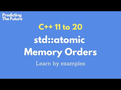 std::atomic memory orders. Compare relaxed, consume, acquire, release, sequence consistent mem order