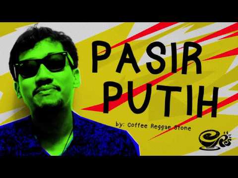 Pasir Putih | Official Lyric - Coffee Reggae Stone Official