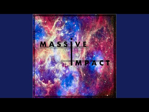 Massive Impact