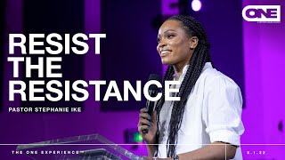 Resist The Resistance - Stephanie Ike