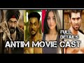 ANTIM: The Final Truth Cast | Salman Khan, Aayush Sharma | Mahesh V Manjrekar | Nov 26