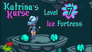 Katrina's Kurse - Level 7: Ice Fortress