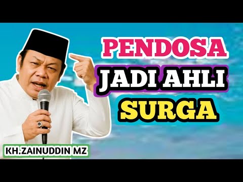 YANG MEMBUATMU MASUK SURGA _ NGAJI KH ZAINUDDIN MZ 