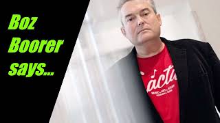 Boz Boorer Says!..