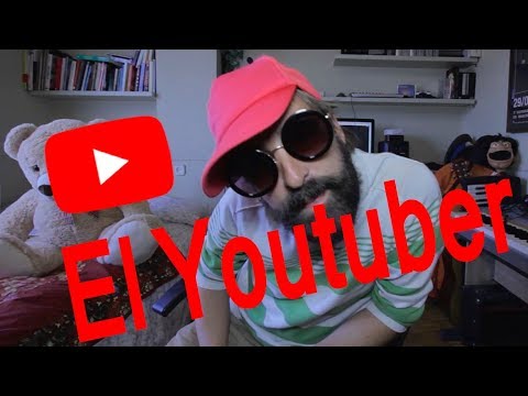 EL YOUTUBER (El Serio)
