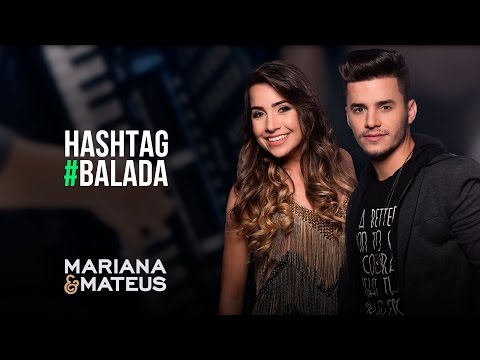 Hashtag Balada - Mariana e Mateus