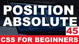 Download the video "CSS Tutorial 45 : Position absolute"