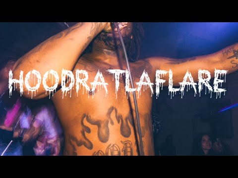 A HOODRATLAFLARE performance/night on the scene