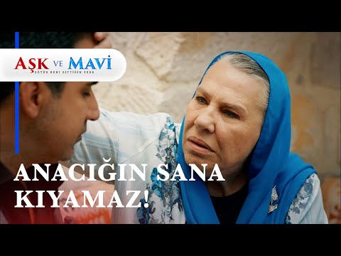 Hasta mısın  oğluşum... - Aşk ve Mavi 27. Bölüm