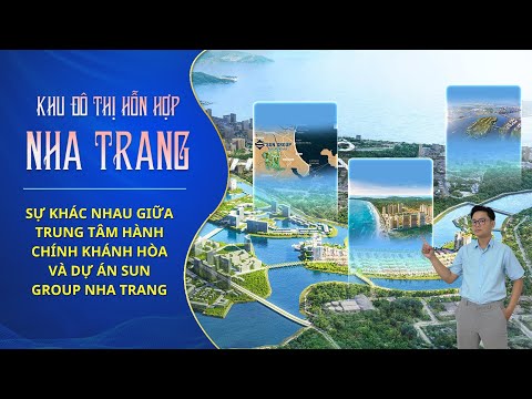 Sự khác nhau giữa trung tâm hành chính mới Khánh Hòa và dự án KĐT Hỗn Hợp Nha Trang
