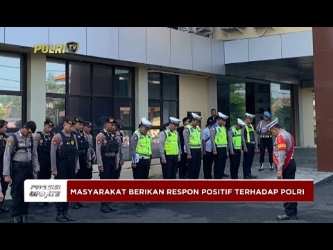 PRESISI UPDATE : APRESIASI TERHADAP KINERJA POLRI DALAM AMANKAN MUDIK 30/04/2024 22.00