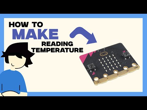 How to make Reading Temperature | MicroBit