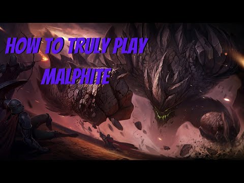 How to Truly Play: Malphite
