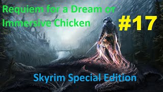 Skyrim SE: Requiem for a Dream #17. Прощай, друг!