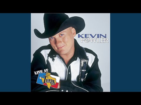 All the Tequila in Tijuana - Kevin Fowler