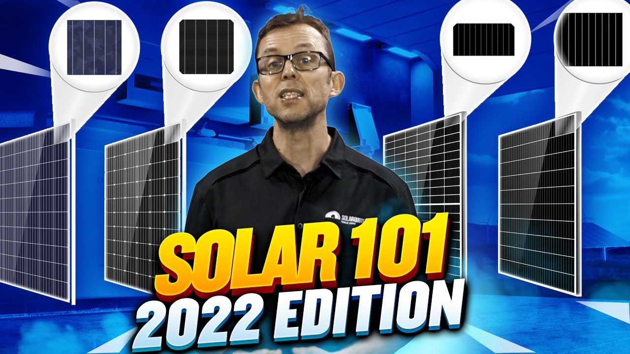 Solar 101: A Guide To Buying Solar In Australia - 2022 Edition