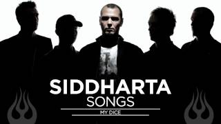 Siddharta - My Dice (Songs, 2012)