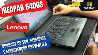 LENOVO Ideapad G400S - Como fazer Manutenção Preventiva + Upgrade