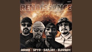 Renaissance (feat. Spyd, Sanjay &amp; Eldébry)