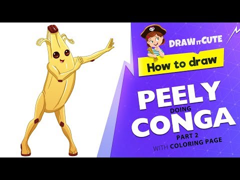 How to draw Peely doing Conga (part 2) | Fortnite Season 8 tutorial with coloring page Video
