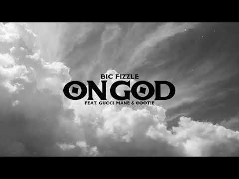 BiC Fizzle - On God (feat. Gucci Mane & Cootie) [Official Audio]