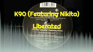 K90 Featuring Nikita - Liberated