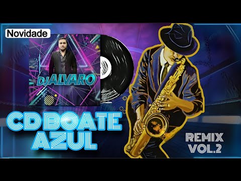 Cd Boate Azul- Vol.2-Remix Dj Alvaro